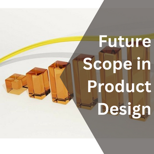 Future Scope in Product Design